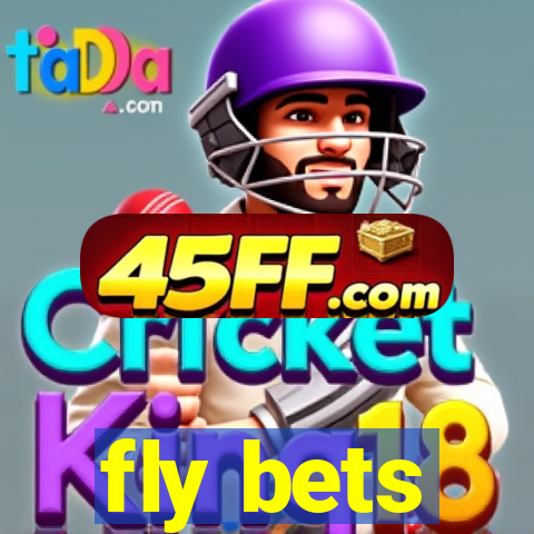 fly bets